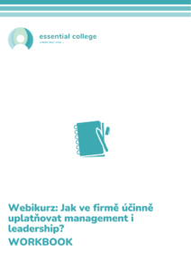 WORKBOOK Webikurz 19 Jak ve firme ucinne uplatnovat management i leadership Workbook - Online kurzy a e-learning